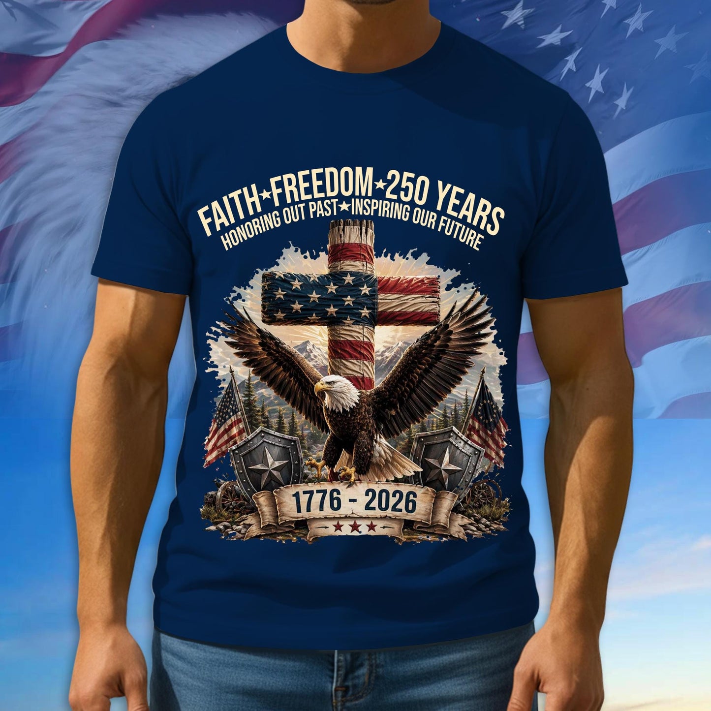 Faith - Freedom 250th Shirt, 1776 - 2026 Patriotic Tshirt, Multicolor Tee For Independence Day, 250th Anniversary Gifts